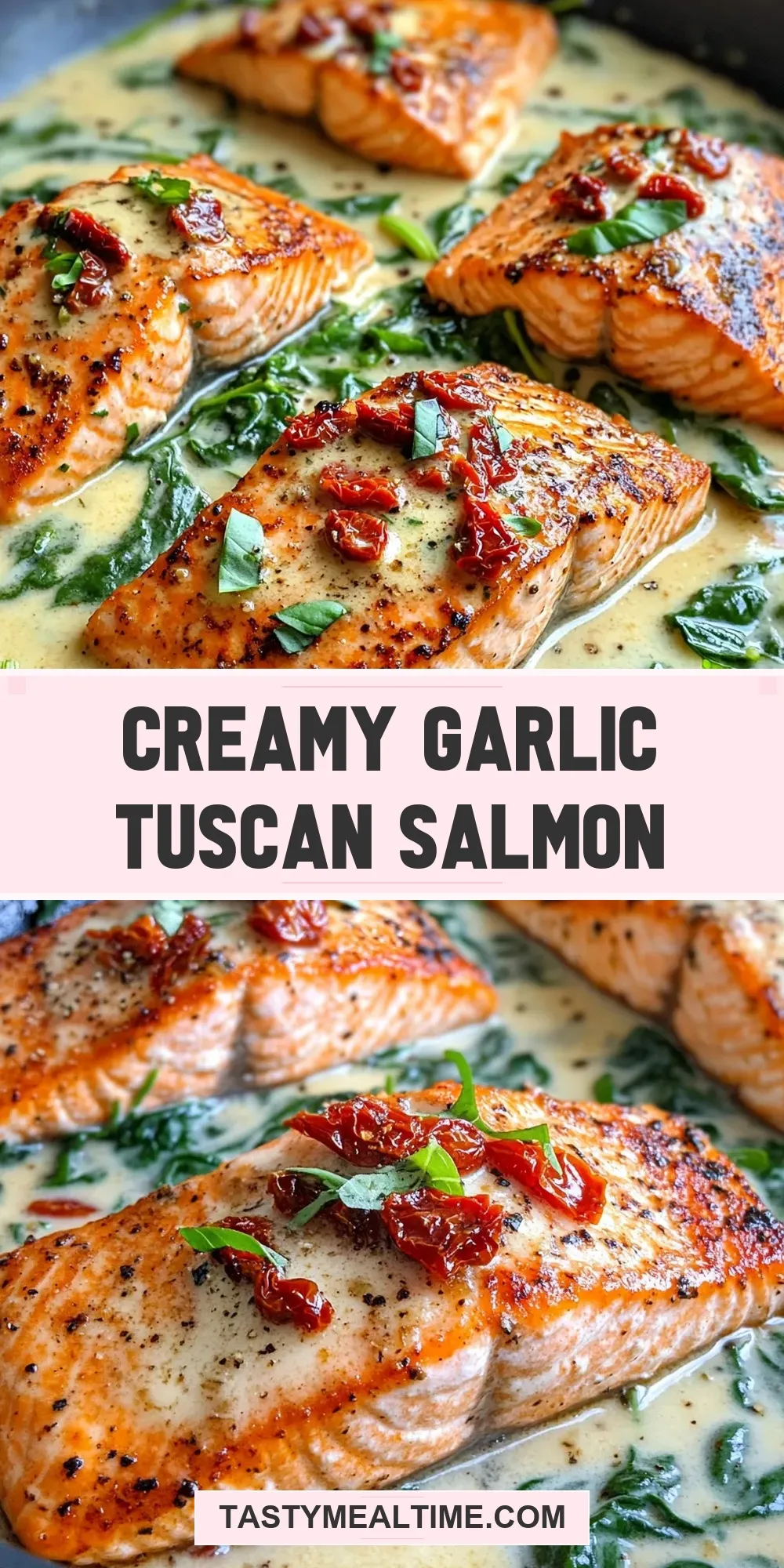 The Best Creamy Garlic Tuscan Salmon Ever