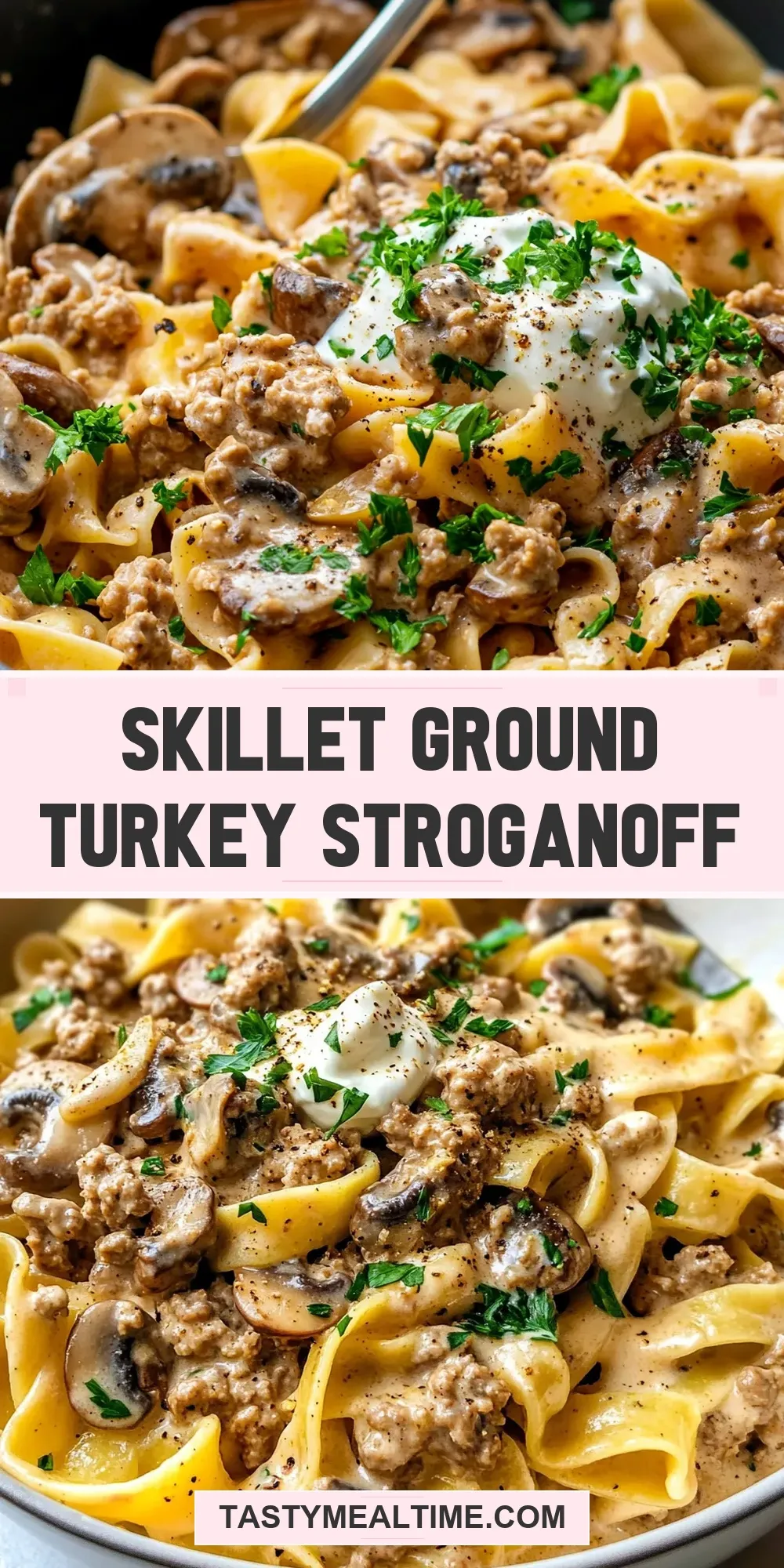 Tasty Skillet Ground Turkey Stroganoff